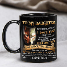 Load image into Gallery viewer, Dad To Daughter - Never Forget I Love You- Coffee Mug

